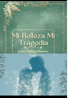Mi belleza mi tragedia 