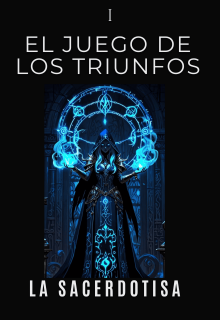 El Juego de los Triunfos: La Sacerdotisa