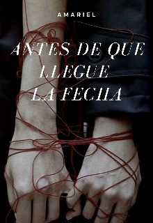 Antes de que llegue la fecha