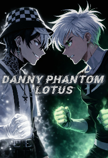 Danny Phantom Lotus 