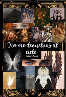 No me devuelvas al cielo 