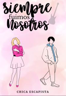 Siempre fuimos nosotros.