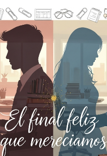 El final feliz que mereciamos 