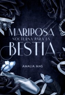Mariposa nocturna para la Bestia