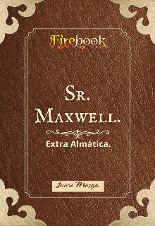 Extra Almática. Sr. Maxwell. Inari Masga 