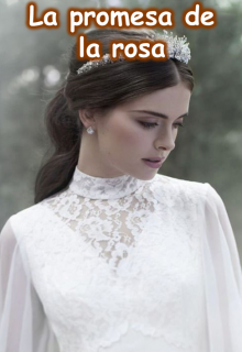 La promesa de la rosa