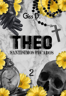 Theo || Santísimos pecados 2