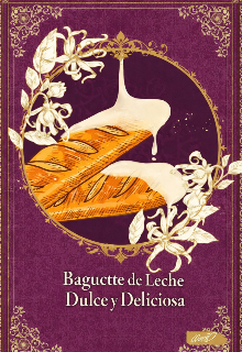 Baguette de Leche Dulce y Deliciosa