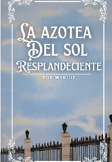 La azotea de sol naciente 