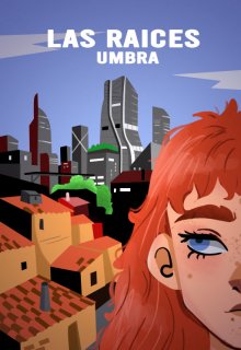 Las raices: umbra