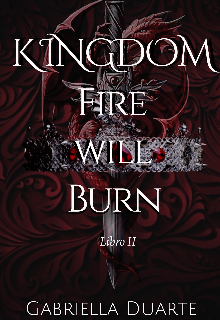 Kingdom [fire will Burn]