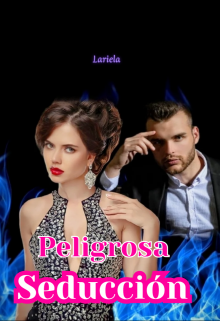 Peligrosa Seducción 