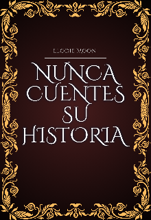 Nunca Cuentes Su Historia 
