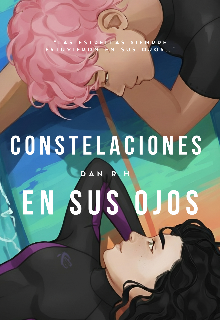 Constelaciones en sus ojos.