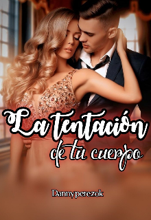 La tentación de tu cuerpo