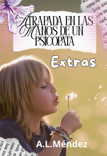 Atrapada en las manos de un psicópata - extras