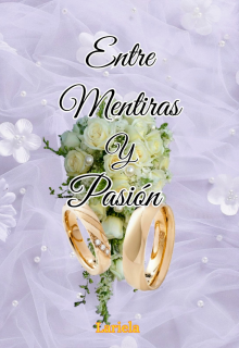 Entre Mentiras y Pasión 