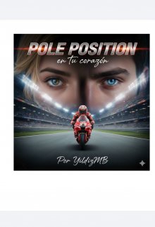 Pole Position En Tu Corazón 