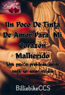 Un Poco De Tinta De Amor Para Mi Corazón Malherido