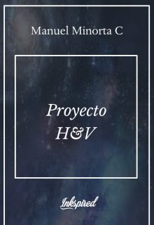 Proyecto H&v: Guia Para El Lector Intergalactico