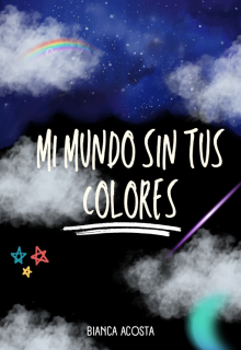 Mi Mundo Sin Tus Colores