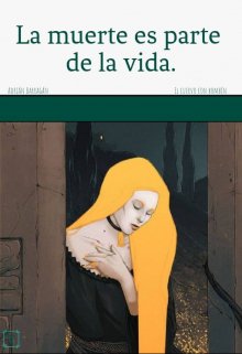 La muerte es parte de la vida