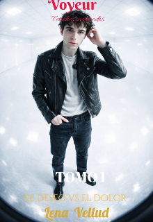 Voyeur ( fetiches incómodos )