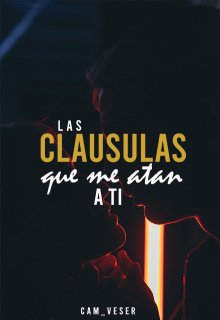 Las cláusulas que me atan a ti
