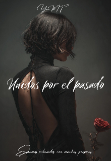 Unidos por el pasado 