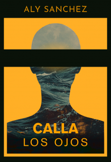 Calla los ojos