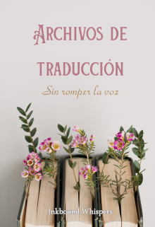 Archivos de traducción. Sin romper la voz