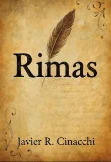 Rimas de Javier R. Cinacchi: Poesías cortas clásicas