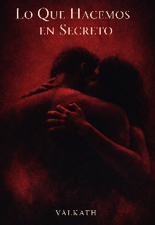 Lo que hacemos en secreto 