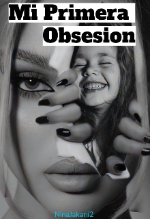 #1 Mi Primera Obsesión 