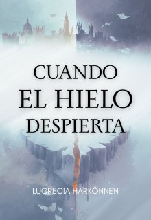 Cuando el hielo despierta