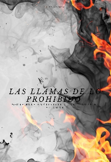 Las Llamas De Lo Prohibido 