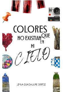 Colores que no existían en mi cielo 