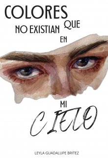 Colores que no existían en mi cielo 