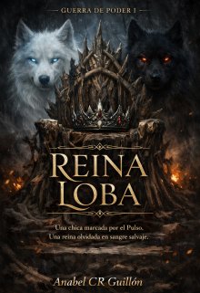 Reina Loba < Guerra de Poder I > En Edición