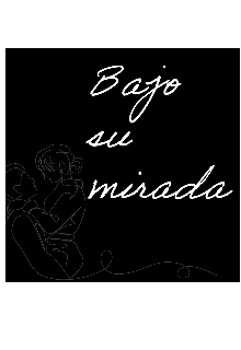 Bajo su mirada 