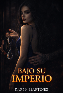 Bajo su imperio 