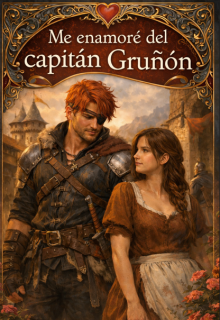 Me enamoré del Capitán gruñón