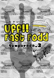 "Uff Fast Food" (2*temporada)