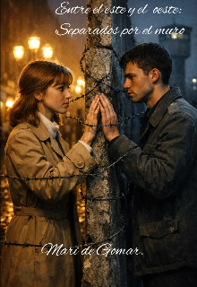 Entre el este y el oeste:separados por el muro. 