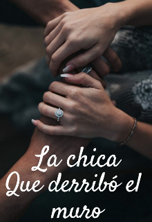 La Chica Que Derribó El Muro