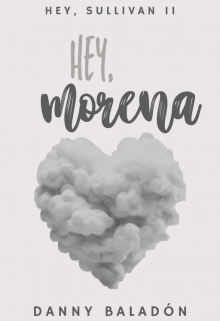 Hey, Morena