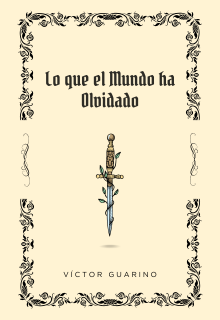 Lo que el Mundo ha Olvidado