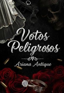 Votos Peligrosos 