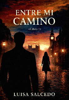 Entre Mi Camino | Libro 1