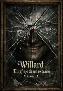 Willard: El reflejo de un extraño